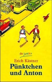 Pünktchen und Anton. Ein Roman für Kinder. ( Ab 10 J.).