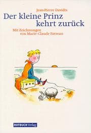 Der kleine Prinz kehrt zurück.