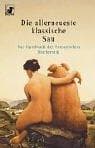 Die allerneueste klassische Sau. Das Handbuch der literarischen Hocherotik.