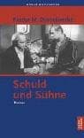 Schuld und Sühne. Roman in sechs Teilen mit einem Epilog.
