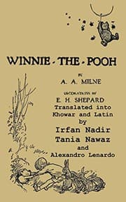 Winnie-the-Pooh translated into Khowar and Latin, A. A. Milne's Winnie-the-Pooh