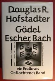 Gödel, Escher, Bach. Ein Endloses Geflochtenes Band