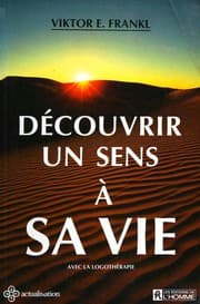 Découvrir un sens à sa vie