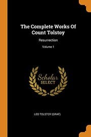 The Complete Works Of Count Tolstoy
