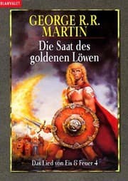 Das Lied von Eis und Feuer 4. Die Saat des goldenen Löwen.