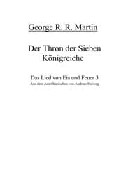 Das Lied von Eis und Feuer 3. Der Thron der Sieben Königreiche.