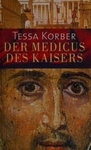 Der Medicus des Kaisers