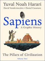 Sapiens : A Graphic History, Volume 2