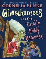 Ghosthunters And The Totally Moldy Baroness! (Ghosthunters)