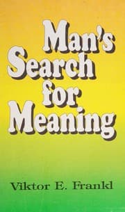 Man's Search for Meaning