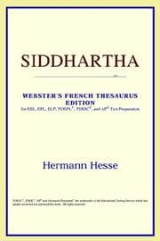 Siddhartha (Webster's French Thesaurus Edition)