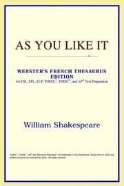 As You Like It (Webster's French Thesaurus Edition)