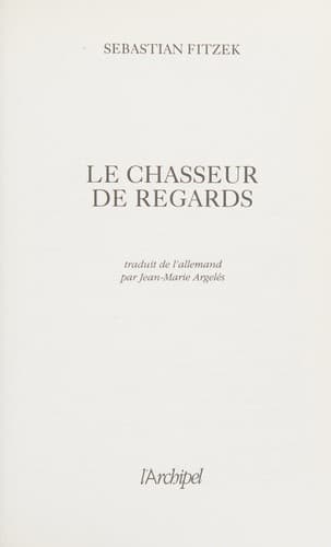 Le chasseur de regards