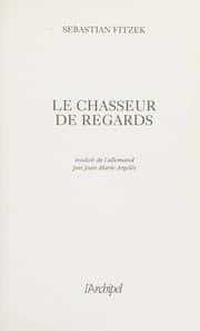 Le chasseur de regards