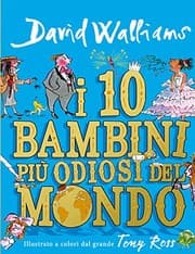 I 10 bambini più odiosi del mondo