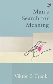 Man's Search for Meaning