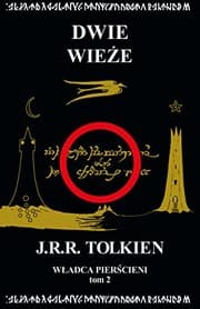 Wladca Pierscieni Tom 2 Dwie wieze
