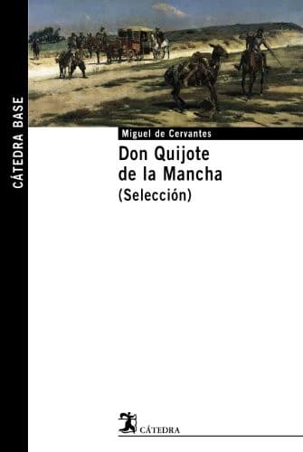 Don Quijote de la Mancha.