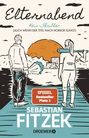 Elternabend - Kein Thriller (Auch wenn der Titel nach Horror klingt!).