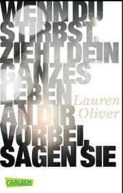 Wenn du stirbst, zieht dein ganzes Leben an dir vorbei, sagen sie