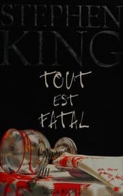 Tout est fatal