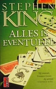 Alles is eventueel