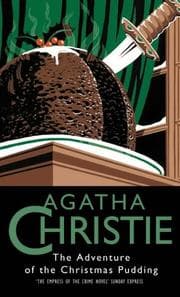 The Adventure of the Christmas Pudding (The Crime Club)