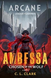 Ambessa : Chosen of the Wolf : A League of Legends