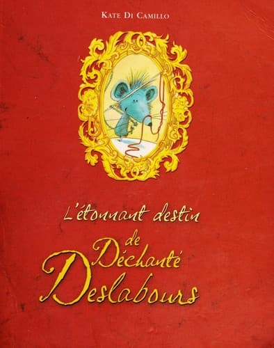 L'e tonnant destin de De chante  Deslabours