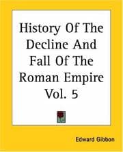 History Of The Decline And Fall Of The Roman Empire