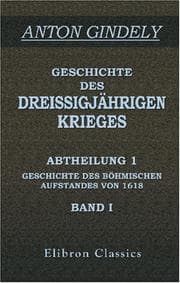 Geschichte des Dreissigjährigen Krieges: Abtheilung 1