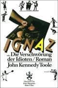 Ignaz oder Die Verschwörung der Idioten.