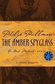 The Amber Spyglass Deluxe Edition (His Dark Materials)