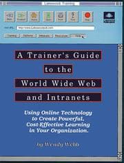 A Trainer's Guide to the World Wide Web and Intranets