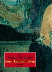 Eine Handvoll Leben.