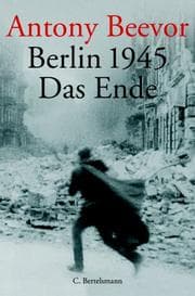 Berlin 1945. Das Ende.