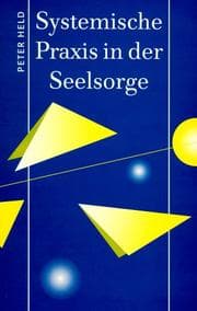 Systemische Praxis in der Seelsorge.