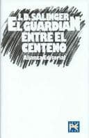 El Guardian Entre El Centeno/ The Catcher in the Rye