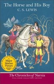 The Horse and His Boy (full color) (Narnia)
