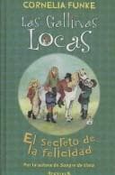 Las Gallinas Locas/ the Wild Chicks