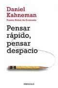 Pensar rápido, pensar despacio