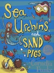 Sea Urchins and Sand Pigs