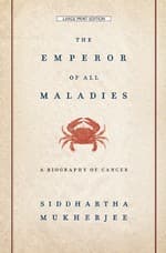 The Emperor of All Maladies