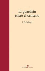 El guardián entre el centeno