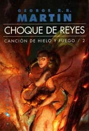 Choque De Reyes (Canción De Hielo Y Fuego, 2)