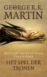 Het Spel Der Tronen (Het Lied van IJs en Vuur, No. 1)