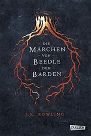 Hogwarts-Schulbücher : Die Märchen von Beedle dem Barden