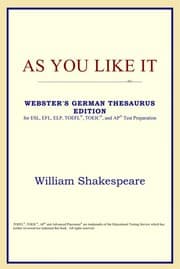 As You Like It (Webster's German Thesaurus Edition)