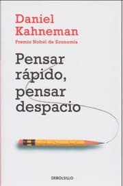 Pensar rapido, pensar despacio - 1. edicion