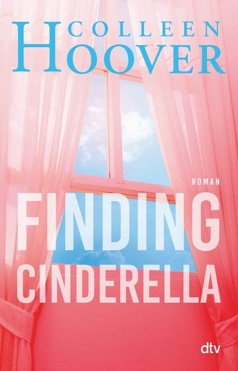 Finding Cinderella
Roman | Das mitreißende Spin-Off zur ›Hope‹-Reihe!